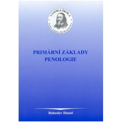 Primární základy penologie - Bohuslav Hanuš