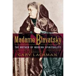 Madame Blavatsky | Gary Lachman (2012)
