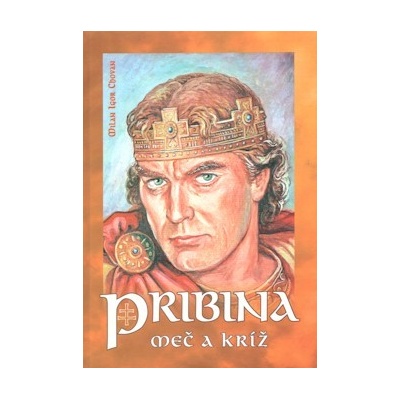 Pribina - meč a kríž