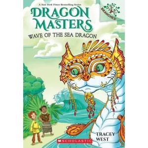 Wave of the Sea Dragon: A Branches Book (ISBN: 9781338635485)