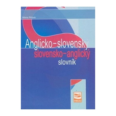 Anglicko-slovenský slovensko-anglický slovník - 2.vydanie Piťová Mária