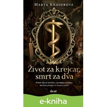 Život za krejcar, smrt za dva - Marta Knauerová