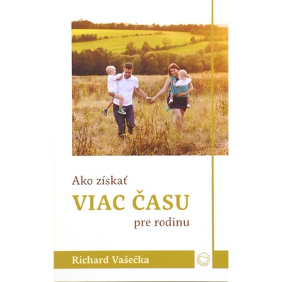 Ako získať viac času pre rodinu