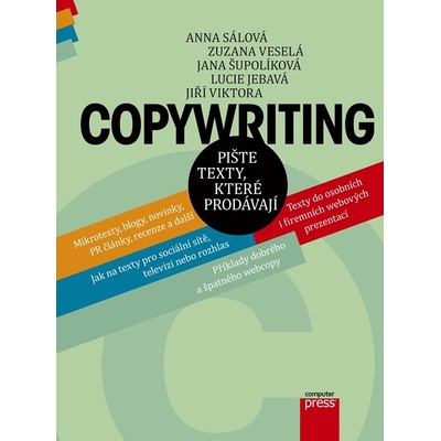 Copywriting - Anna Sálová, Zuzana Veselá, Jana Šupolíková, Lucie Jebavá...