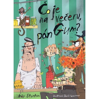 Čo je na večeru, pán Gum? - Andy Stanton