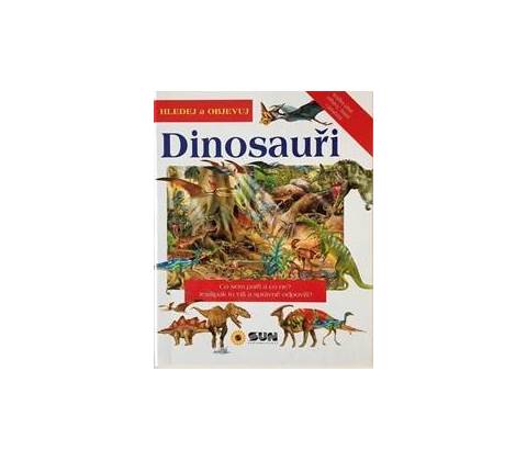 Dinosauři - Hledej a Objevuj