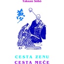 Knihy Cesta zenu - cesta meče - Takuan Soho - Mistr Takuan Sóhó