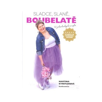 Sladce, slaně, boubelatě - Kynstlerová Martina