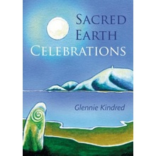 Sacred Earth Celebrations - Kindred Glennie