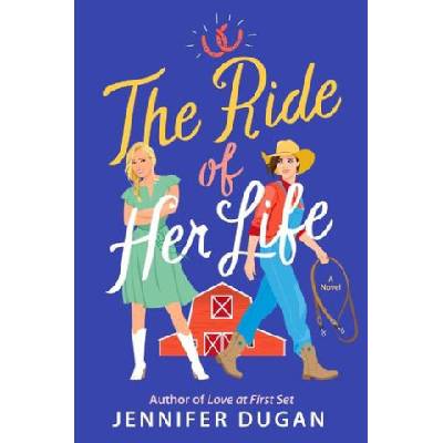 AVON BOOKS The Ride of Her Life: A Novel | Jennifer Dugan