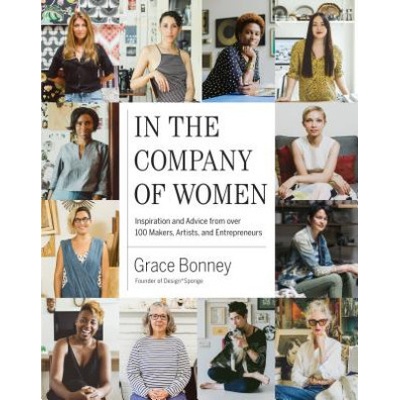 In the Company of Women Grace Bonney Hardcover