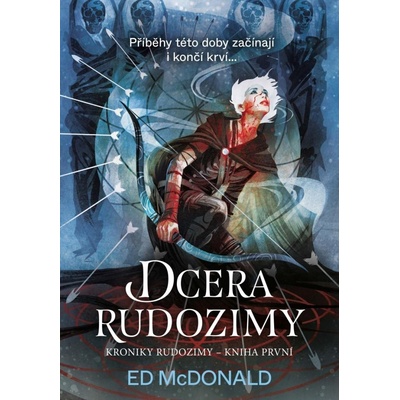 Kroniky Rudé zimy: Dcera Rudé zimy - Ed McDonald