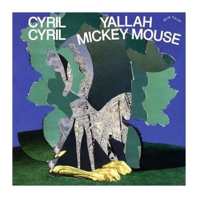 Cyril Cyril - Yallah Mickey Mouse LP