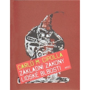Základní zákony lidské blbosti - M. Cipolla Carlo