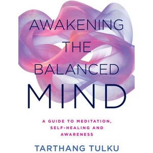 Awakening the Balanced Mind (ISBN: 9780898003406)