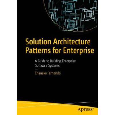 Solution Architecture Patterns for Enterprise | Chanaka Fernando