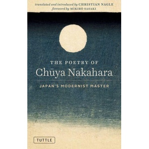 The Poetry of Chuya Nakahara | Chuya Nakahara, Christian Nagle (ISBN: 9784805318973)