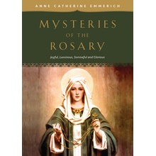 Mysteries of the Rosary: Joyful, Luminous, Sorrowful and Glorious Mysteries EmmerichPaperback