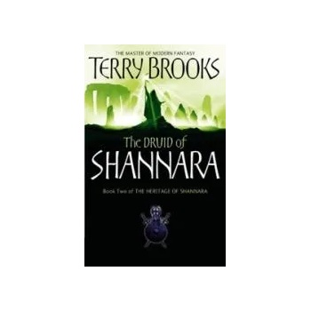 The Druid Of Shannara: The Heritage of Shannara. Book 2