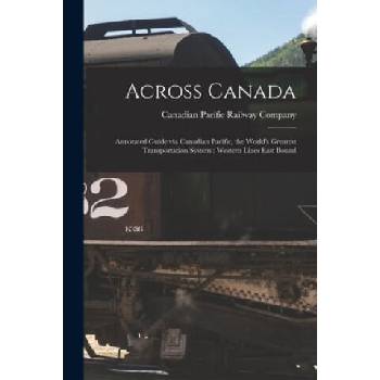 Image 1 of Across Canada | Canadian Pacific Railway Company