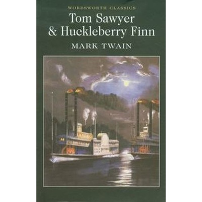 Tom Sawyer and Huckleberry Finn - Mark Twain