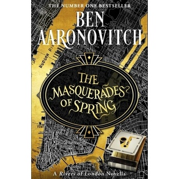 The Masquerades of Spring - Ben Aaronovitch