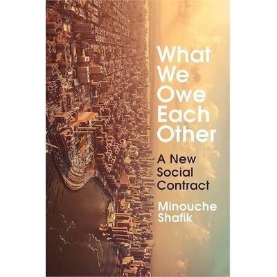What We Owe Each Other: A New Social Contract