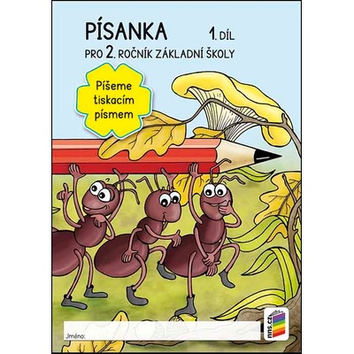 Písanka pro 2. ročník, 1. díl Píšeme tiskacím písmem