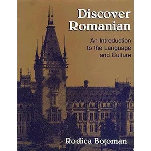 Discovering Romanian | Francis Russell Hart, Rodica Botoman (ISBN: 9780814205365)
