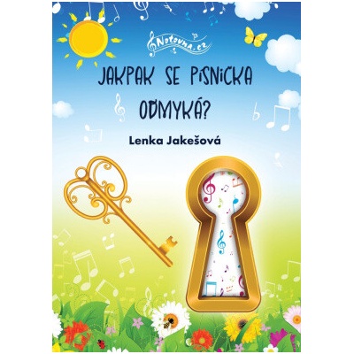 Jakpak se písnička odmyká? - Lenka Jakešová