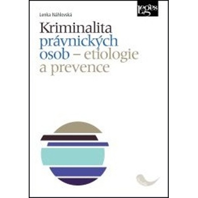 Kriminalita právnických osob - Lenka Náhlovská