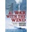 At War with the Wind: The Epic Struggle with Japan's World War II Suicide Bombers | Sears, David