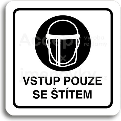 ACCEPT Piktogram vstup pouze se štítem IV - bílá tabulka - černý tisk
