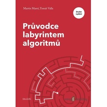 Průvodce labyrintem algoritmů - Martin Mareš, Tomáš Valla