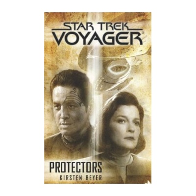 Protectors - Star Trek: Voyager - Kirsten Beyer