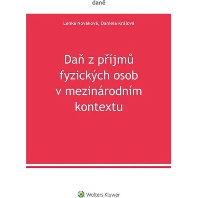 Daň z příjmů fyzických osob v mezinárodním kontextu - Daniela Králová