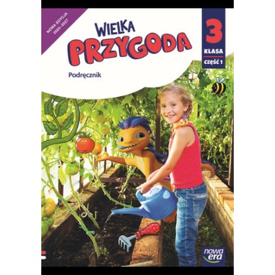 Wielka Przygoda. Szkoła podstawowa klasa 3 część 1. Podręcznik zintegrowany. Nowa edycja 2025-2027