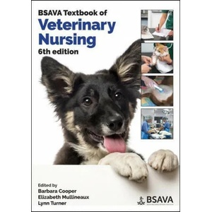 BSAVA Textbook of Veterinary Nursing, Sixth Editio n | Philip Lhermette, David Sobel, Elizabeth Ann Robertson (ISBN: 9781910443392)