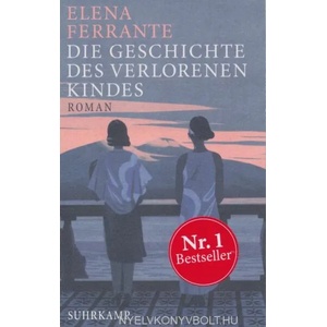 Die Geschichte des verlorenen Kindes | Elena Ferrante, Karin Krieger (ISBN: 9783518469545)