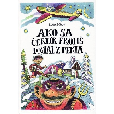 Ako sa čertík Froliš dostal z pekla