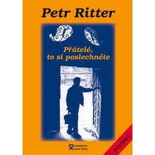 Přátelé, to si poslechněte - Petr Ritter