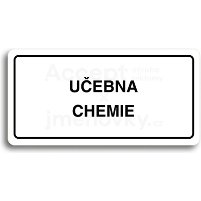 ACCEPT Piktogram UČEBNA CHEMIE - bílá tabulka - černý tisk