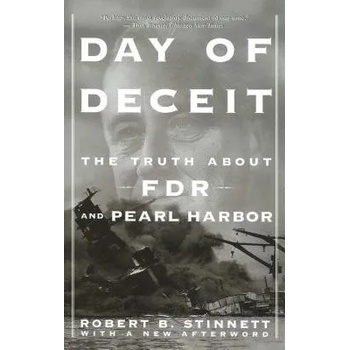 Image 1 of Day of Deceit: The Truth about FDR and Pearl Harbor | Robert B. Stinnett