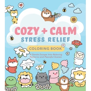 Cozy & Calm Stress Relief Coloring Book | Editors of Chartwell Books (ISBN: 9780785848691)