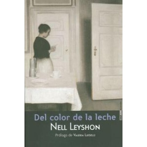 Del color de la leche | Nell Leyshon, Mariano Peyrou Tubert (2013)