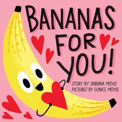 Bananas for You! a Hello!lucky Book Hello!lucky