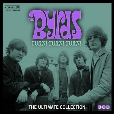 The Byrds - Turn! Turn! Turn! The Byrds Ultimate Collection