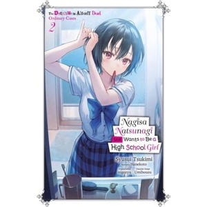 NAGISA NATSUNAGI STILL WANTS TO V02 [LN] | V02 (ISBN: 9798855409284)