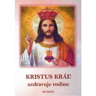 Oáza Michala Archanjela Kristus Kráľ uzdravuje rodinu - deviatnik