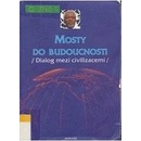 Mosty do budoucnosti